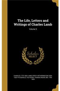 The Life, Letters and Writings of Charles Lamb; Volume 5