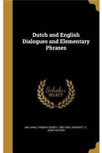 Dutch and English Dialogues and Elementary Phrases