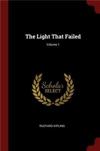 The Light That Failed; Volume 1