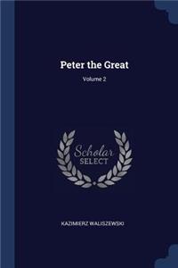 Peter the Great; Volume 2