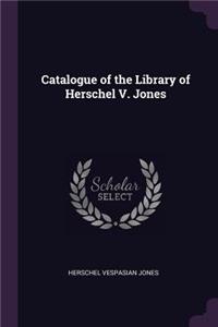 Catalogue of the Library of Herschel V. Jones