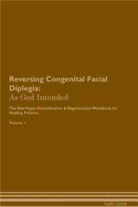 Reversing Congenital Facial Diplegia