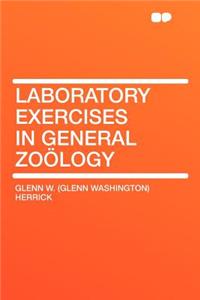 Laboratory Exercises in General Zoï¿½logy