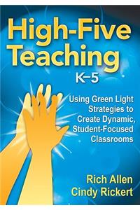 High-Five Teaching, K-5