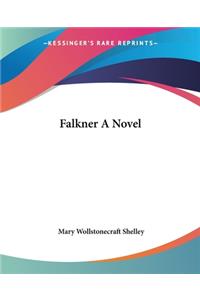 Falkner A Novel