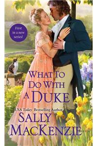 What To Do With A Duke