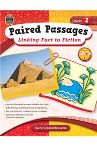 Paired Passages: Linking Fact to Fiction Grade 2