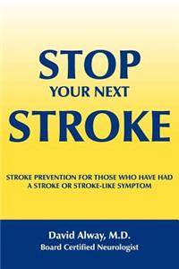 Stop Your Next Stroke