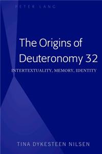 Origins of Deuteronomy 32