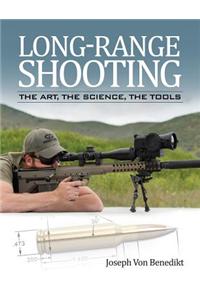 Long-Range Shooting - The Art, the Science, the Tools