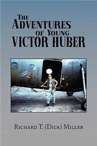 Adventures of Young Victor Huber