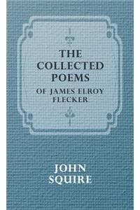 The Collected Poems Of James Elroy Flecker