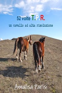 52 volte T.P.R. - un cavallo ad alta risoluzione - 2010