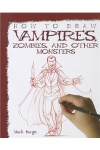 How to Draw Vampires, Zombies, and Other Monsters