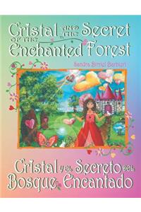 Cristal and the Secret of the Enchanted Forest