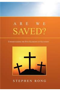 Are We Saved?