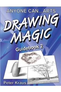 Anyone Can Arts... DRAWING MAGIC Guidebook 2