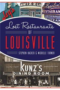 Lost Restaurants of Louisville