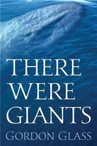 There Were Giants