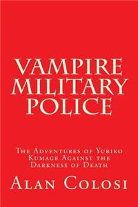 VAMPIRE MILITARY POLICE (First Edition)