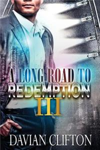 Long Road to Redemption 3