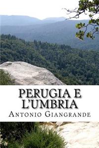 Perugia E l'Umbria