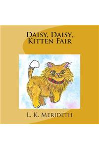 Daisy, Daisy, Kitten Fair