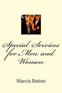 Special Services for Men and Women