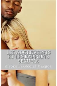 Les adolescents et les rapports sexuels