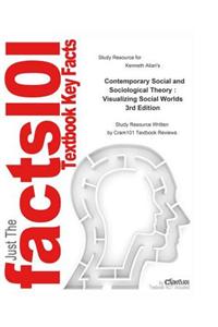 Contemporary Social and Sociological Theory, Visualizing Social Worlds