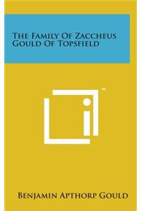 The Family of Zaccheus Gould of Topsfield