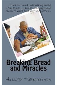 Breaking Bread and Miracles