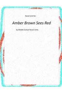 Novel Unit for Amber Brown Sees Red