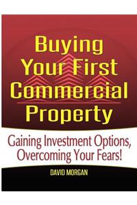 Buying Your First Commercial Property