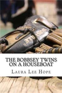 The Bobbsey Twins On a Houseboat