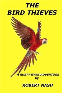 The Bird Thieves: A Rusty Ryan Adventure
