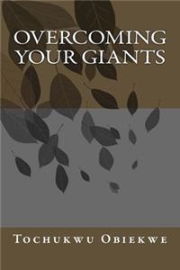 Overcoming Your Giants