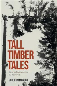 Tall Timber Tales