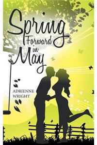Spring Forward in May