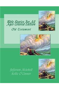 Bible Stories For All Ages Colored Edition