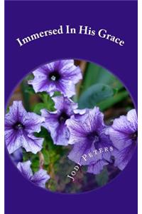 Immersed In His Grace