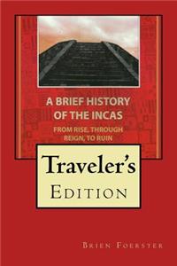 Brief History Of The Incas