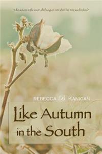 Like Autumn in the South