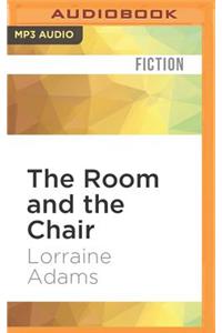 Room and the Chair