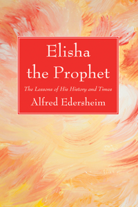 Elisha the Prophet