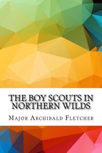 The Boy Scouts in Northern Wilds