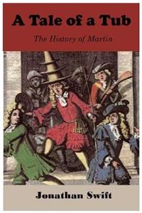 A Tale of a Tub and The History of Martin