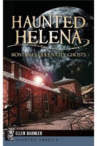 Haunted Helena