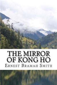 The Mirror of Kong Ho