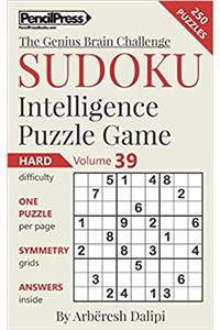 Sudoku Puzzle Books Volume 39. Hard. Sudoku Intelligence Puzzle Game